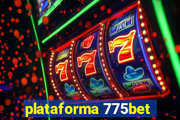 plataforma 775bet